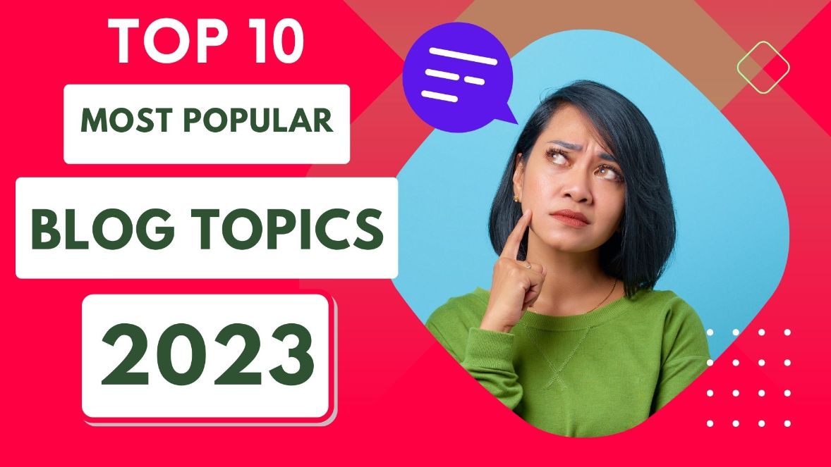 What blog topics are most popular in 2023