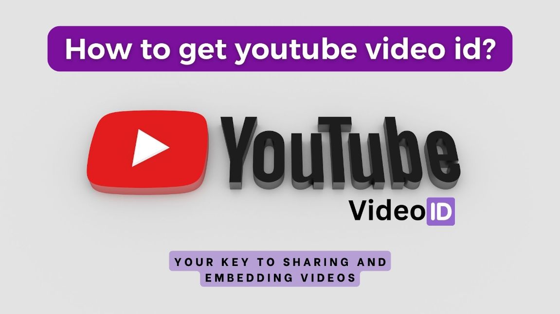 What is a YouTube Video ID? And How to Find It