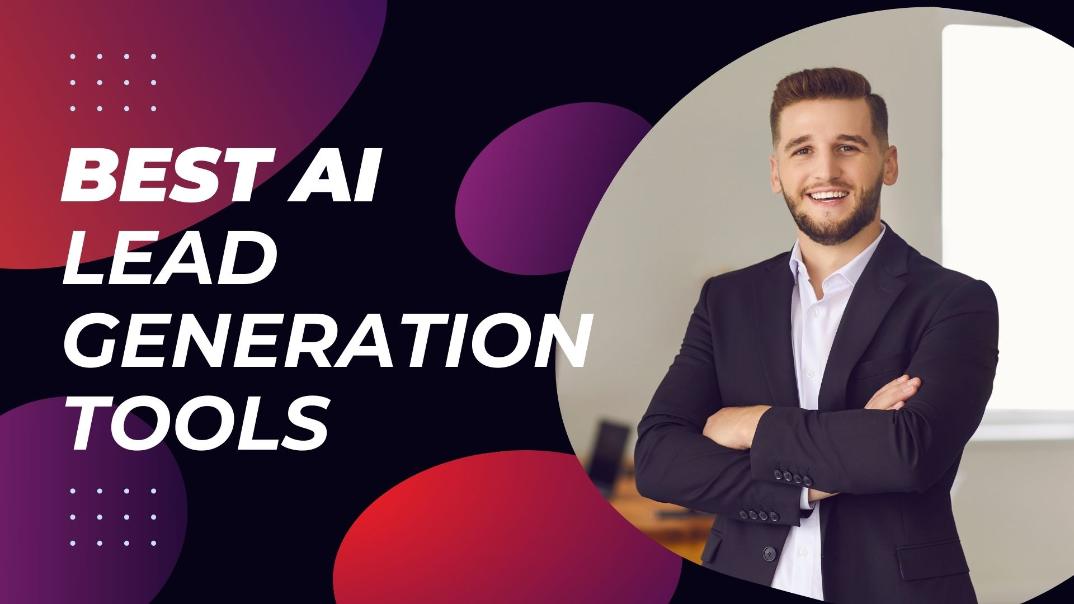AI Lead Generation Tools - Find More Customers with Smart Technology