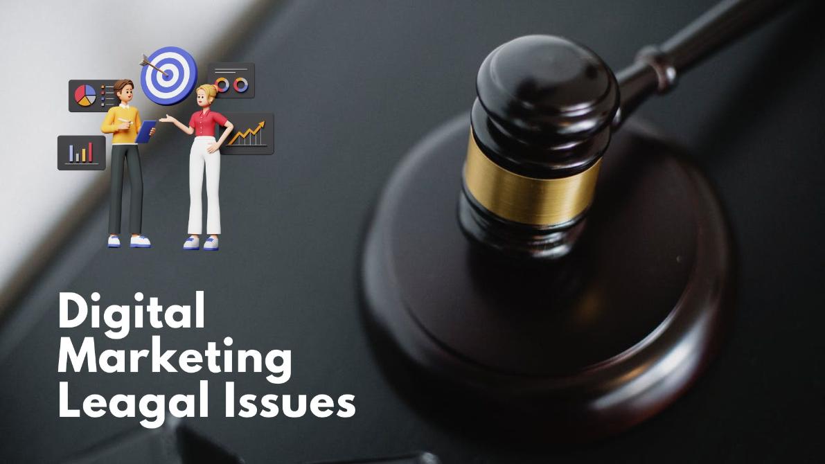 Digital Marketing Legal Issues